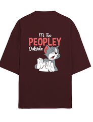 Its too people outside Graphic T-Shirt